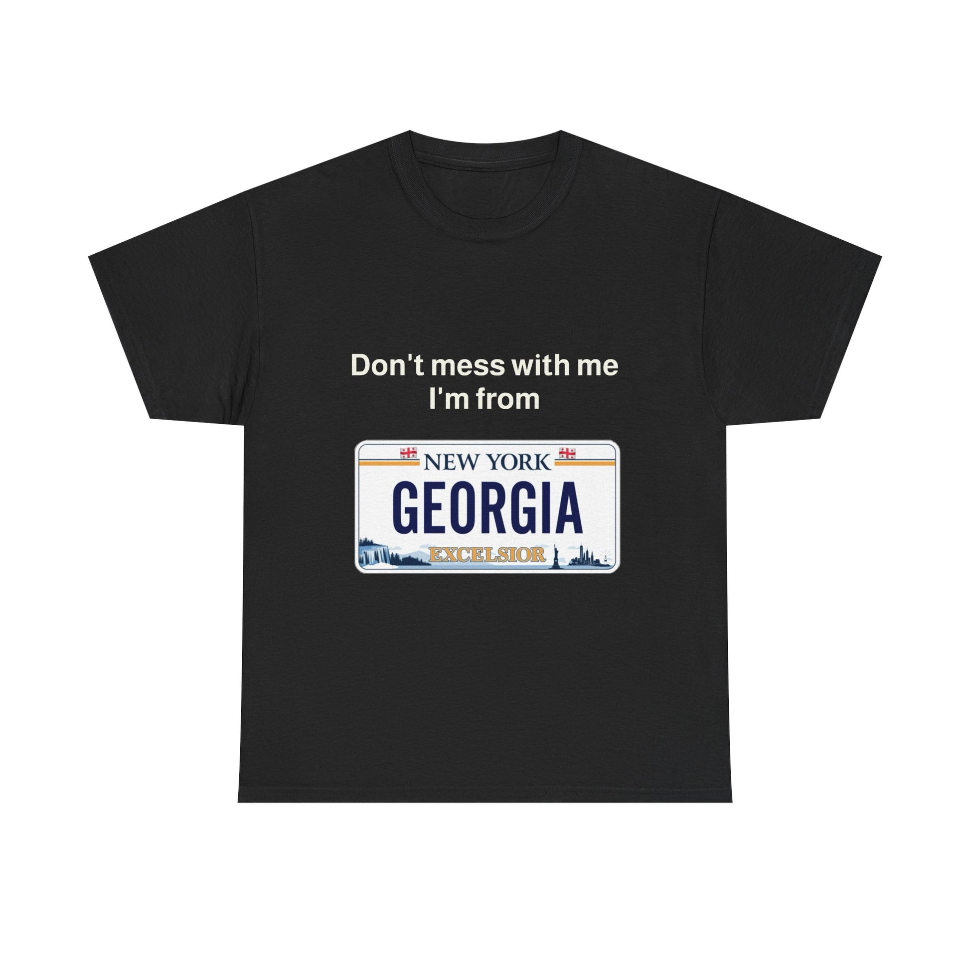 Unisex Heavy Cotton Tee - 'Don't Mess with Me, I'm from Georgia' Statement Shirt