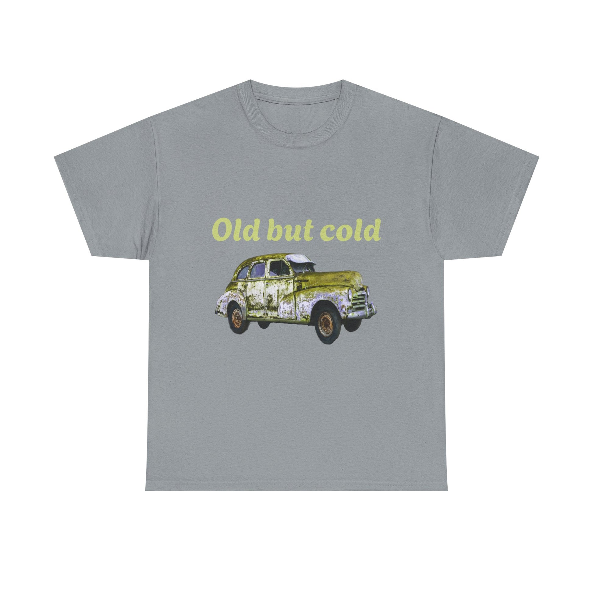 "Old but cold"