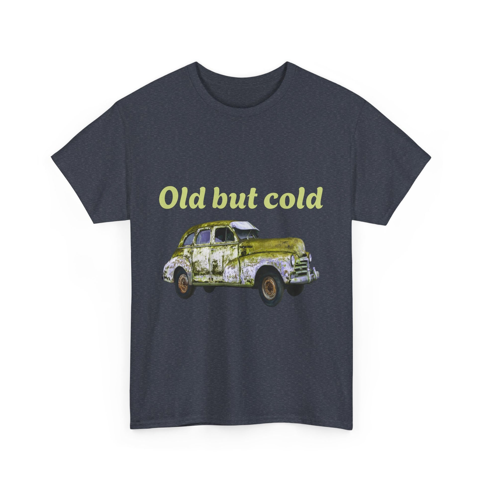 "Old but cold"