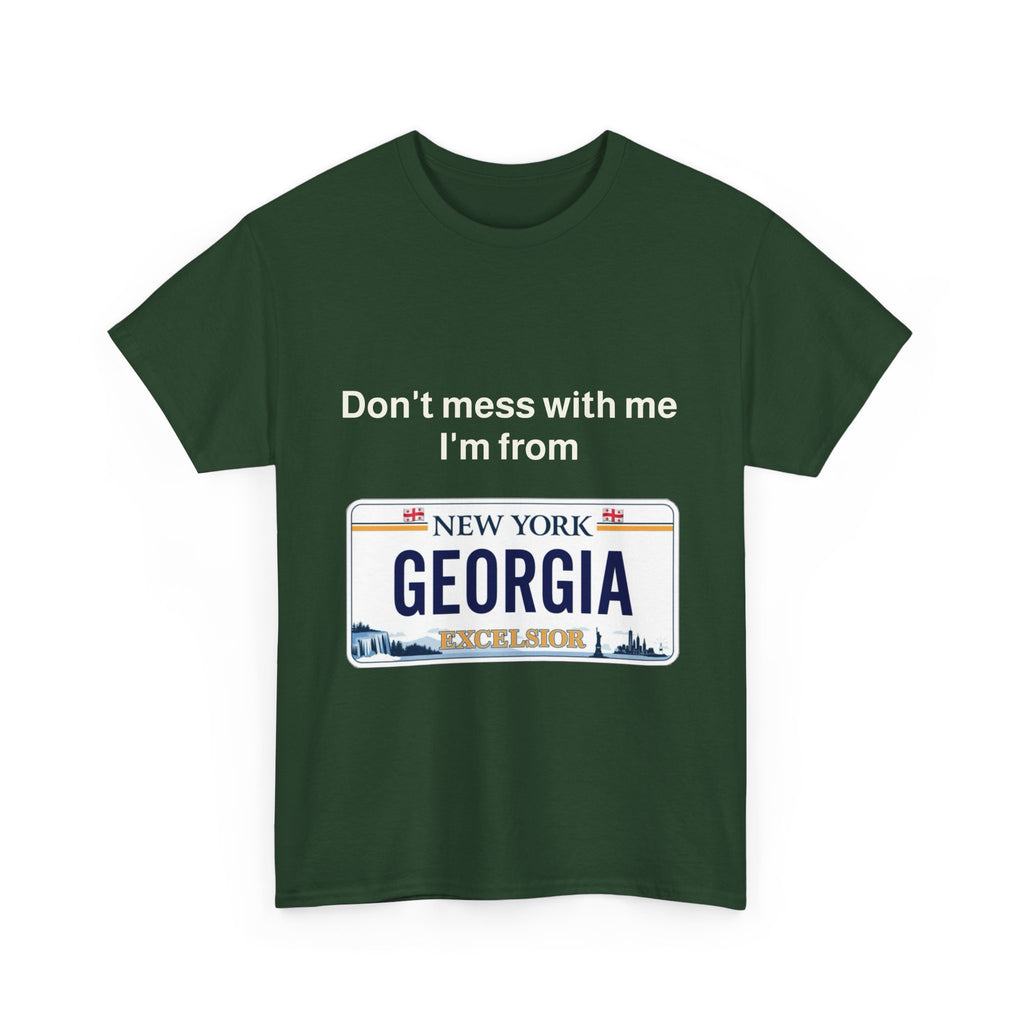 Unisex Heavy Cotton Tee - 'Don't Mess with Me, I'm from Georgia' Statement Shirt
