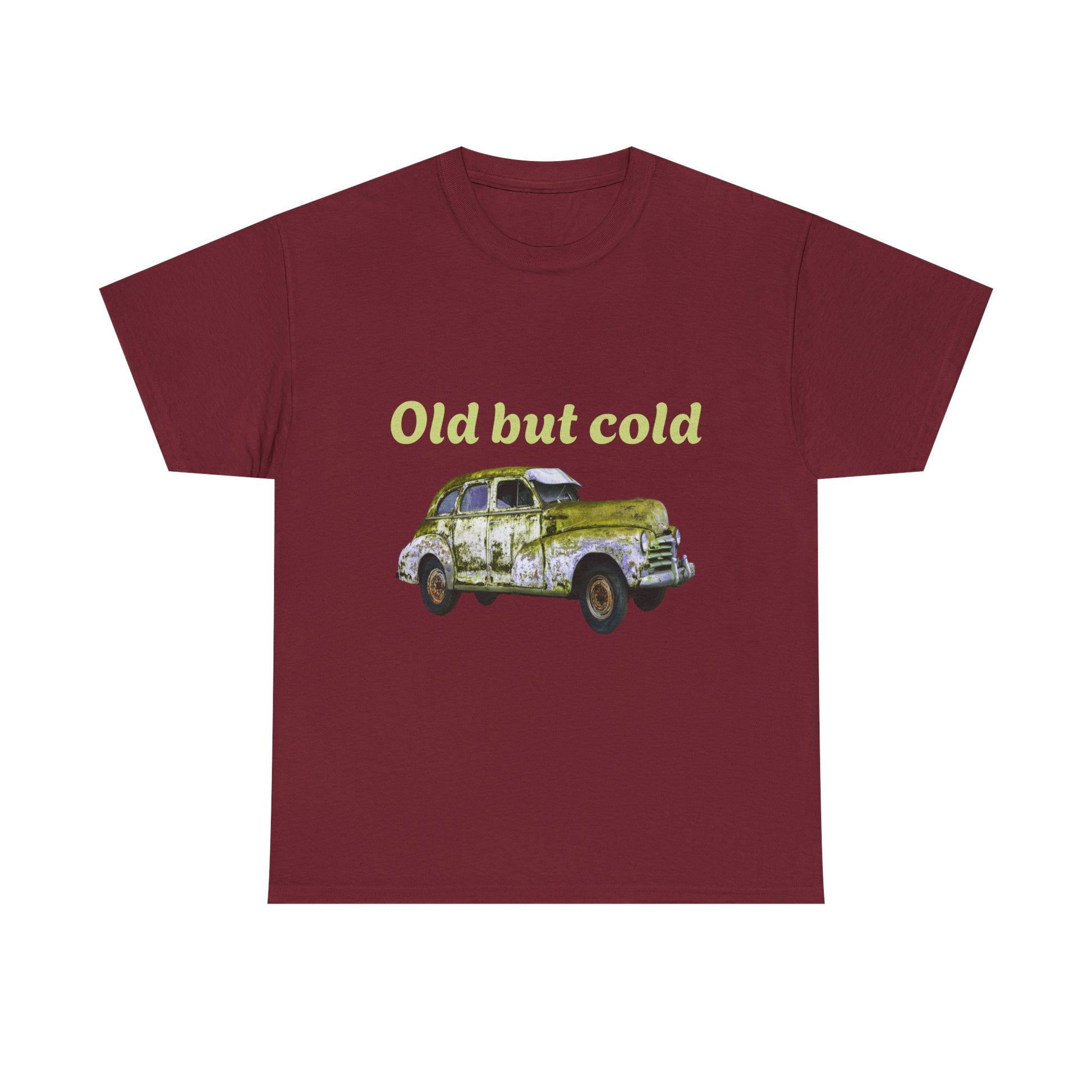 "Old but cold"