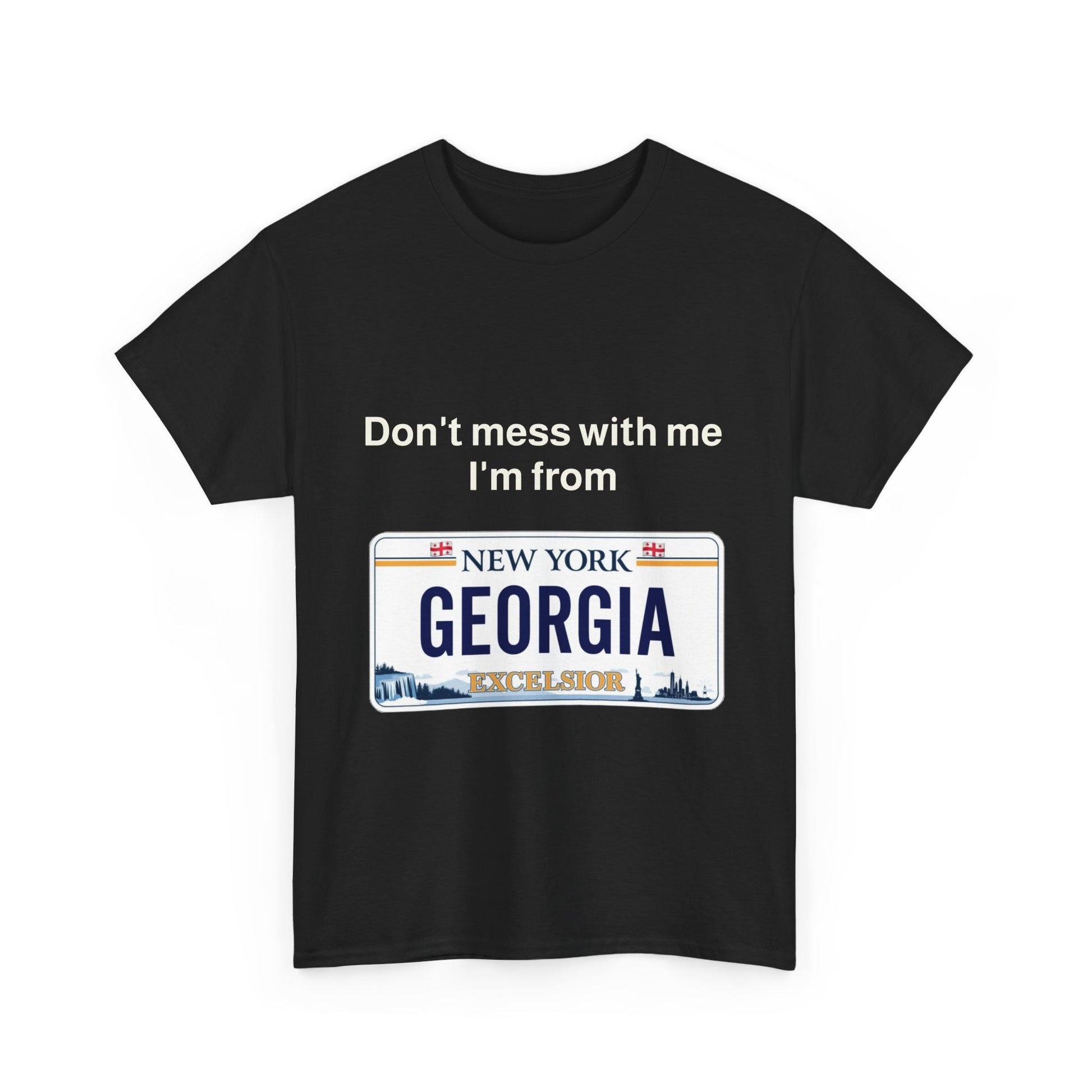 Unisex Heavy Cotton Tee - 'Don't Mess with Me, I'm from Georgia' Statement Shirt