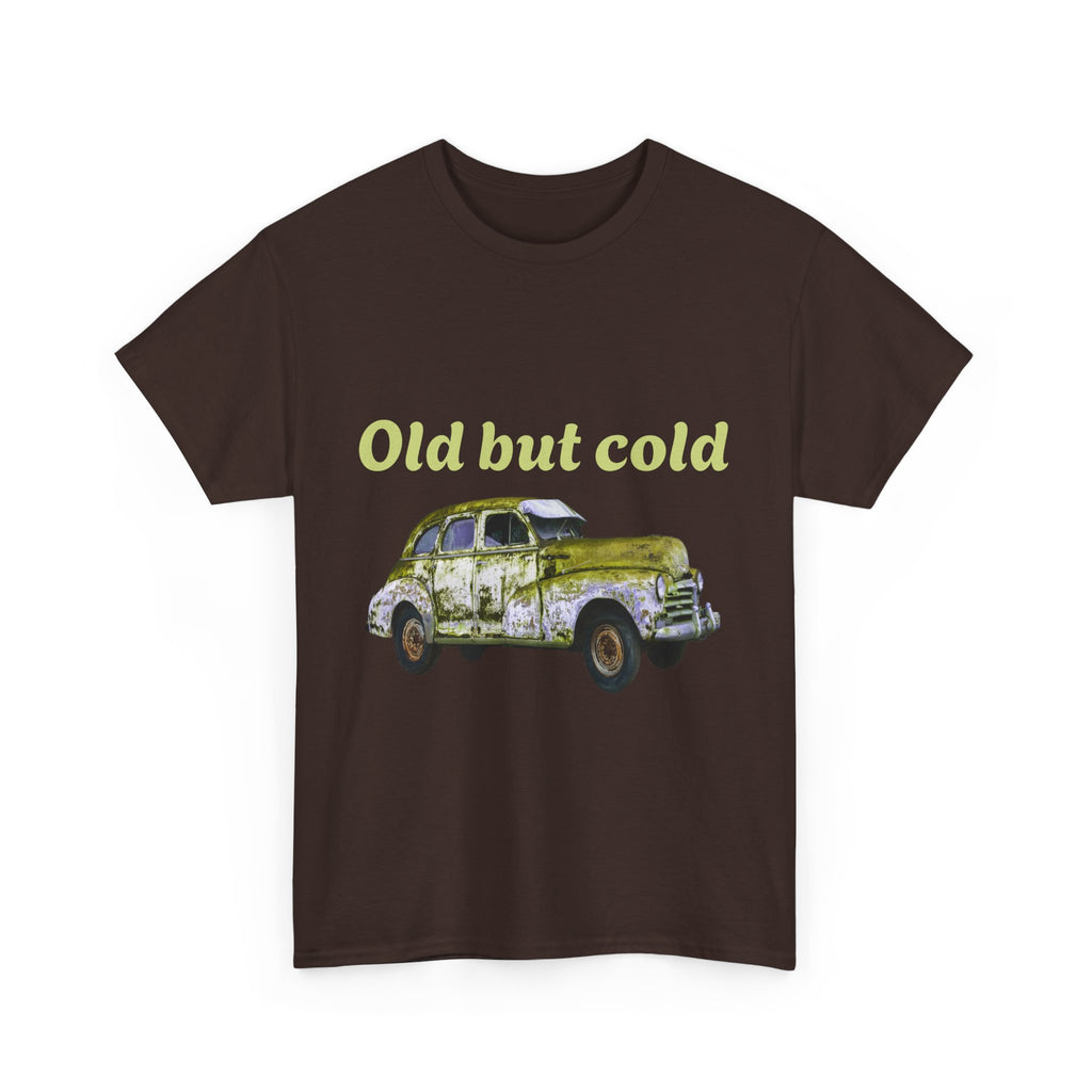 "Old but cold"