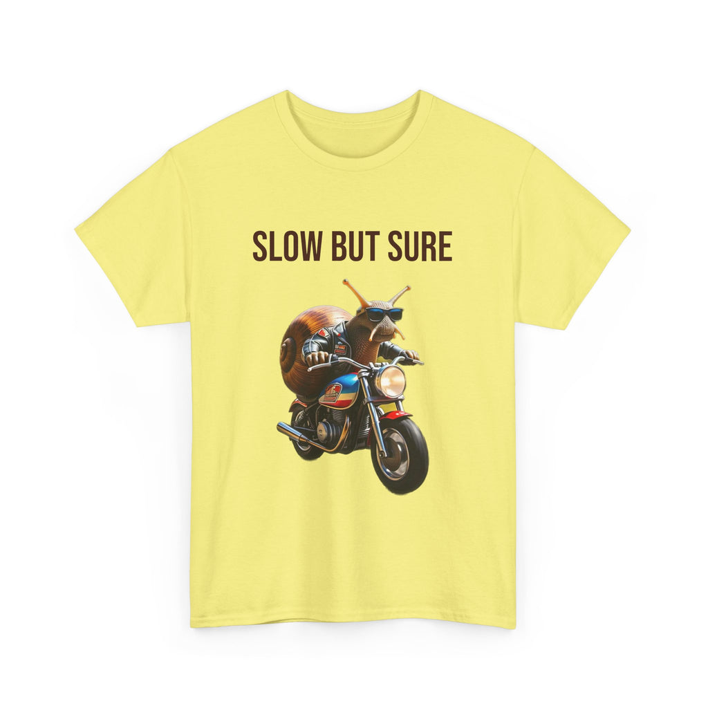 "Slow but sure"