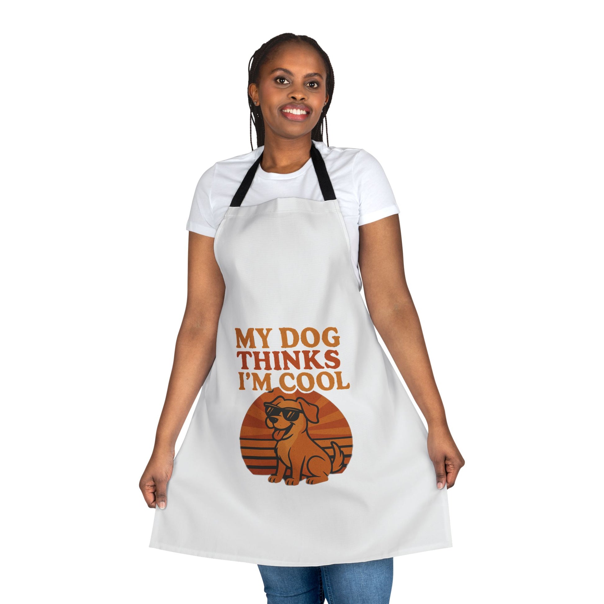 My Dog Thinks I'm Cool Apron - Fun Pet Lover Cooking Apron with 5-Color Straps