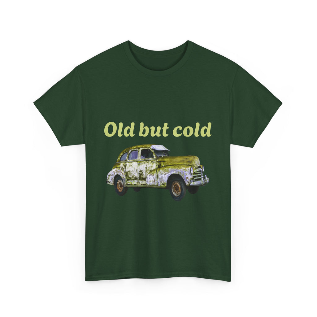 "Old but cold"