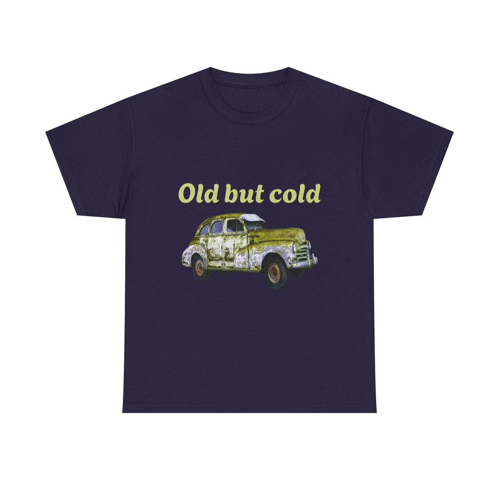 "Old but cold"