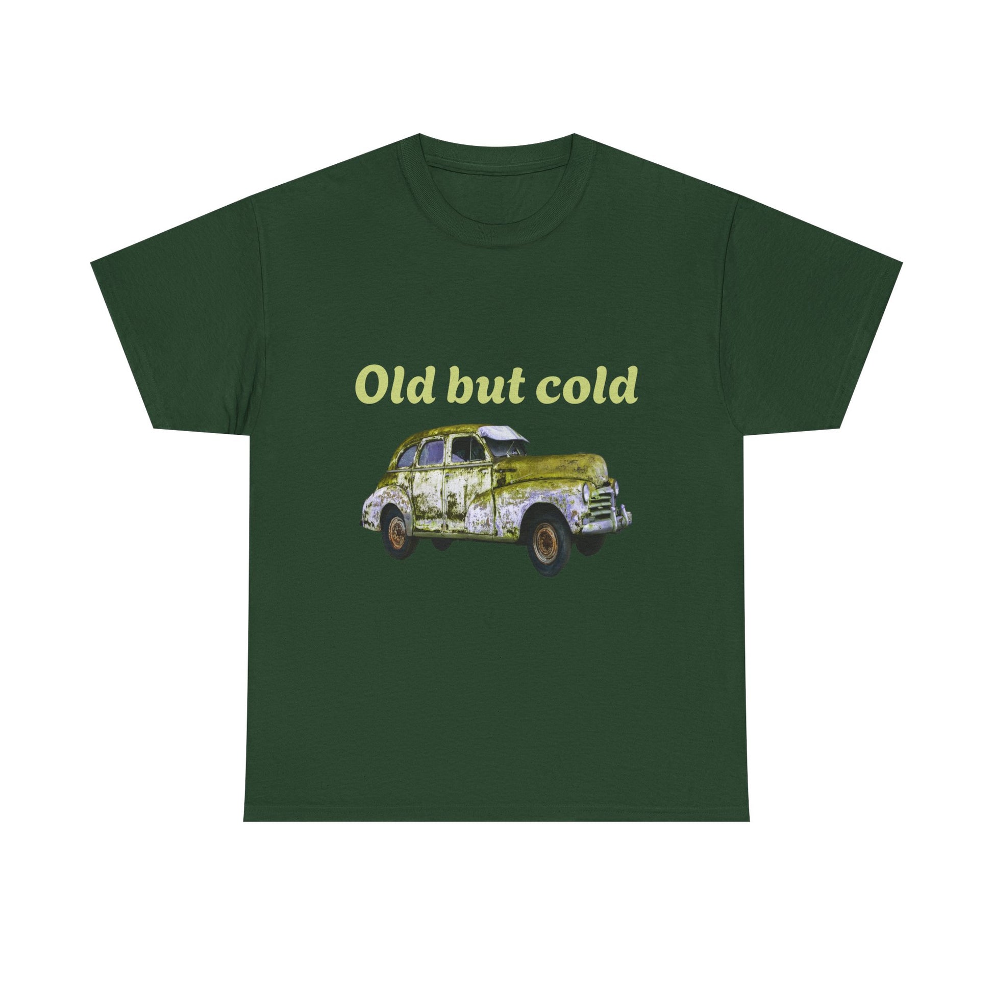 "Old but cold"