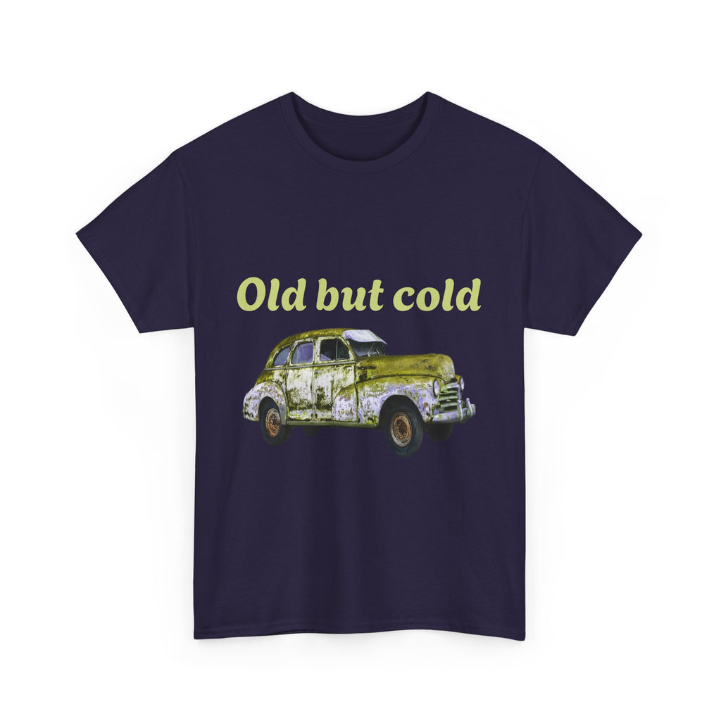 "Old but cold"