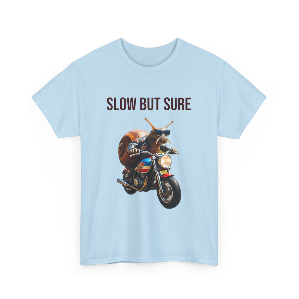 "Slow but sure"